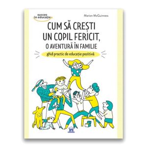 Cum sa cresti un copil fericit