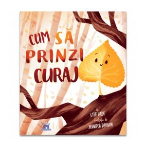 Cum sa prinzi curaj