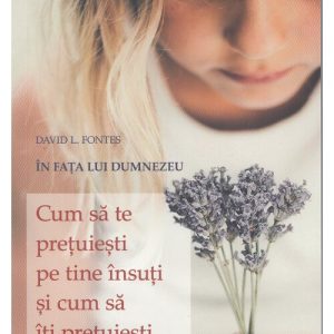 Cum sa te pretuiesti pe tine insuti si cum sa iti pretuiesti aproapele