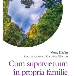 Cum supravietuim in propria familie