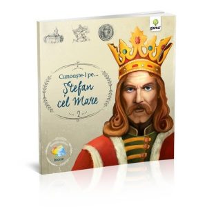 Cunoaste-l pe… Stefan cel Mare