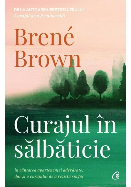 Curajul în sălbăticie – O carte esențială pentru dezvoltare personală