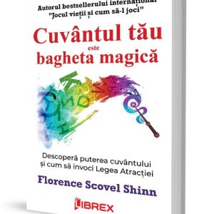 Cuvantul tau este bagheta magica