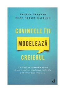 Cuvintele iti modeleaza creierul, Curtea Veche, Carti dezvoltare personala