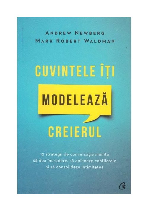 Cuvintele iti modeleaza creierul, Curtea Veche, Carti dezvoltare personala – ofertă, preț și specificații