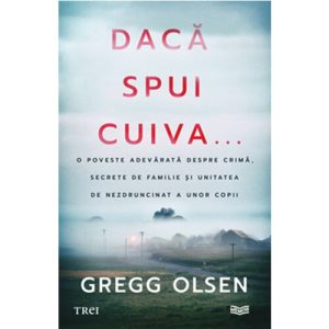 Daca spui cuiva...