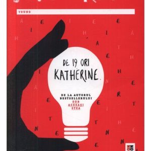 De 19 ori Katherine - John Green