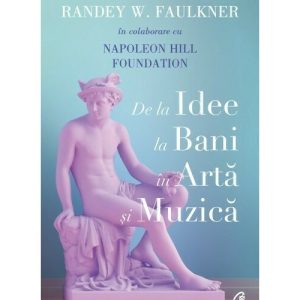 De la idee la bani in arta si muzica