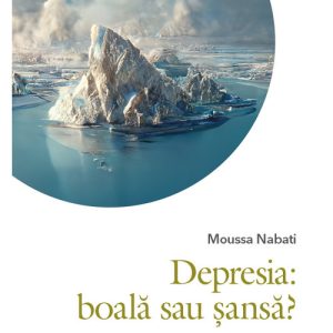 Depresia: boala sau sansa?