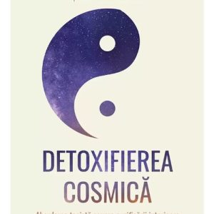 Detoxifierea cosmica