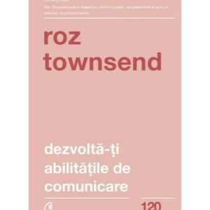 Dezvolta-ti abilitatile de comunicare