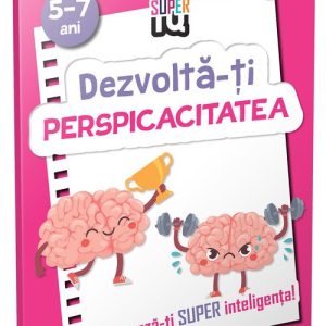 Dezvolta-ti perspicacitatea