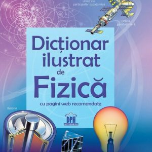 Dictionar ilustrat de Fizica