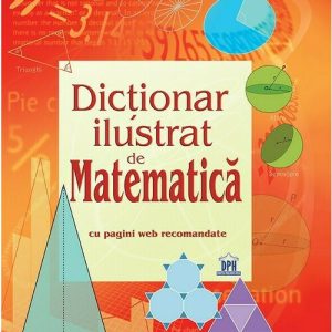 Dictionar ilustrat de Matematica