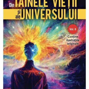 Din Tainele Vietii si ale Universului