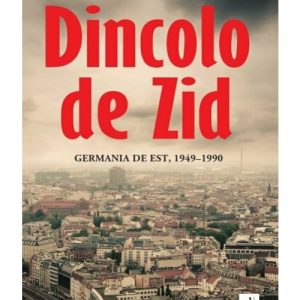 Dincolo de Zid. Germania de Est