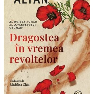 Dragoste in vremea revoltelor