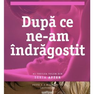 Dupa ce ne-am indragostit