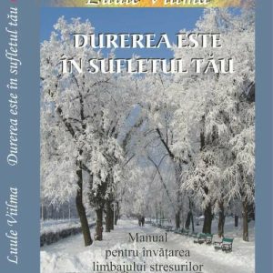 Durerea este in sufletul tau