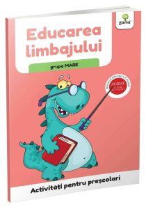 Educarea limbajului &bull; grupa mare, Gama, Carti cu activitati si jocuri pentru copii