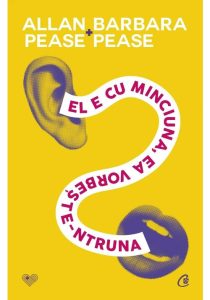 El e cu minciuna, ea vorbeste-ntruna, Curtea Veche, Relatii de cuplu