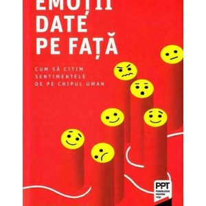 Emotii date pe fata