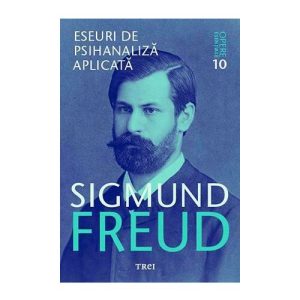 Eseuri de psihanaliza aplicata - Opere Esentiale