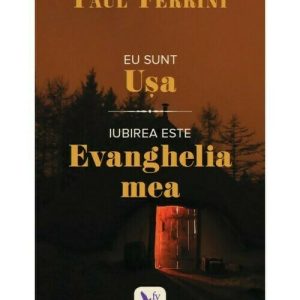 Eu sunt Usa. Iubirea este Evanghelia mea