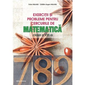 Exercitii si probleme pentru cercurile de matematica