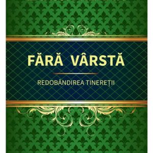 Fara varsta. Redobandirea tineretii