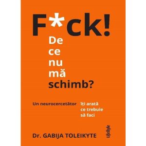 F*ck! De ce nu ma schimb?