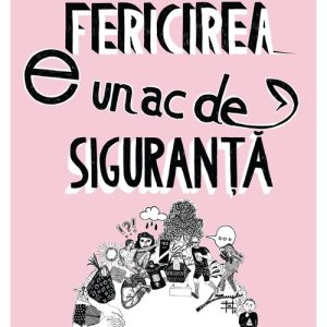 Fericirea e un ac de siguranta