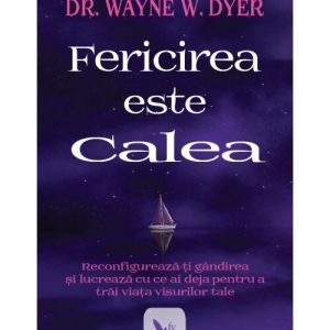Fericirea este calea