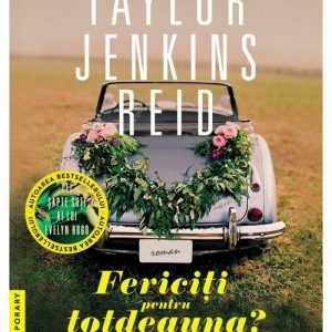 Fericiti pentru totdeauna?