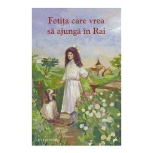 Fetita care vrea sa ajunga in Rai