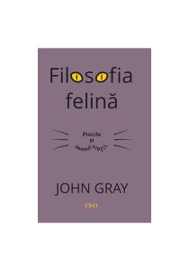 Filosofia felina. Pisicile si sensul vietii, Trei, Literatura Contemporana