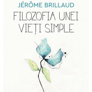 Filozofia unei vieti simple