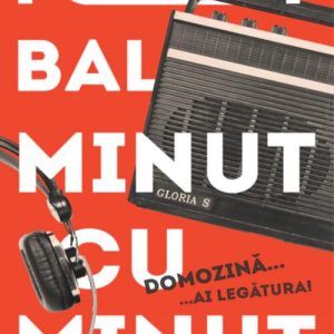 Fotbal minut cu minut