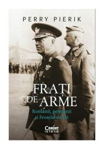 Frati de arme. Romanii, germanii si Frontul de Est, Corint, Istorie generala
