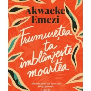 Frumusetea ta imblanzeste moartea