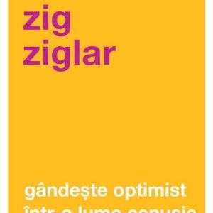 Gandeste optimist intr-o lume cenusie