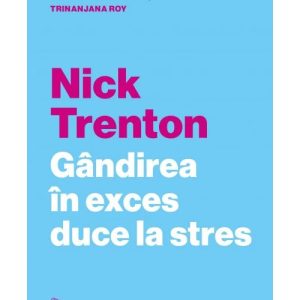 Gandirea in exces duce la stres