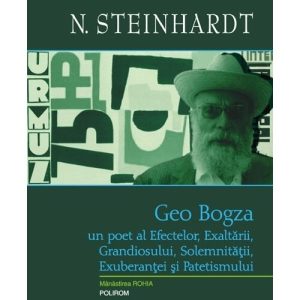 Geo Bogza. Un poet al Efectelor