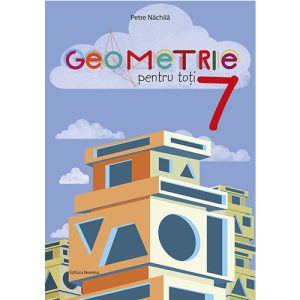 Geometrie pentru toti cls a 7-a