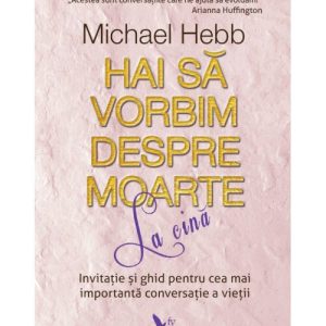Hai sa vorbim despre moarte la cina