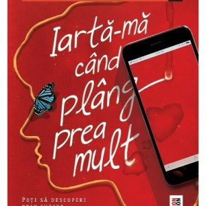 Iarta-ma cand plang prea mult
