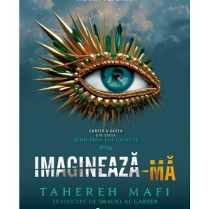 Imagineaza-ma. Seria Atingerea lui Juliette