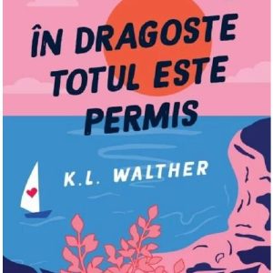 In dragoste totul este permis