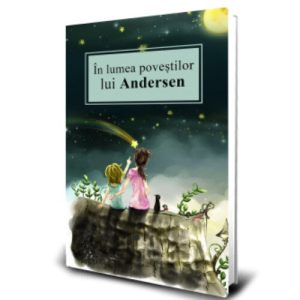 In lumea povestilor lui Andersen