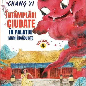 Intamplari ciudate in Palatul Marii Ingaduinte – Vol. 4